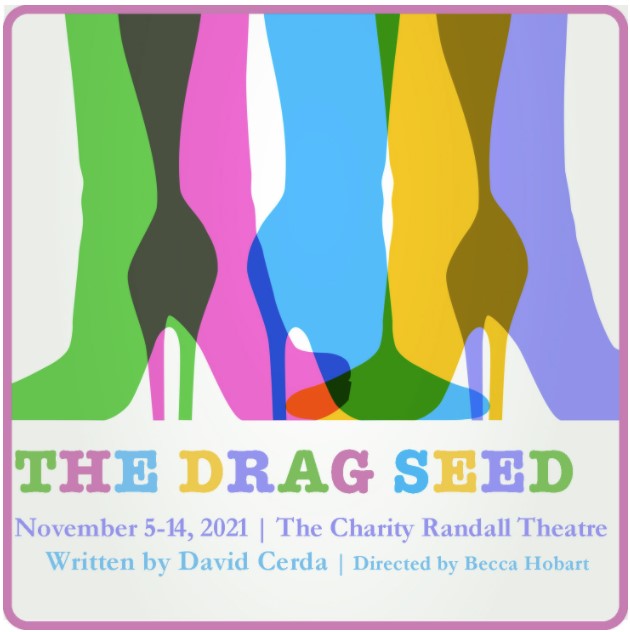 David+Cerda%E2%80%99s+%E2%80%9CThe+Drag+Seed%E2%80%9D+will+run+from+Friday+to+Nov.+13+at+Charity+Randall+Theatre+as+a+Pitt+Stages+mainstage+production.